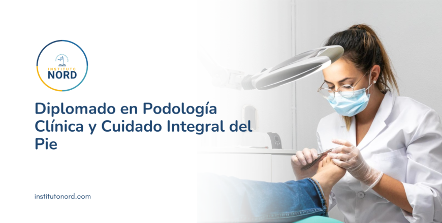 Diplomado en Podología Clínica y Cuidado Integral del Pie.png